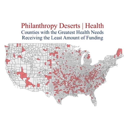 Philanthropy Deserts | Health: Counties with the greatest health needs receiving the least amount of funding. 